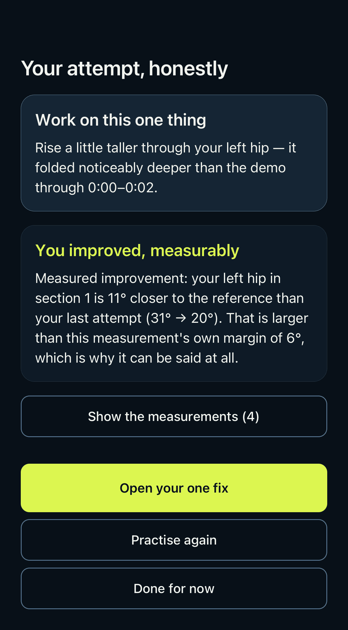 A results screen leading with one coached fix and a measured-improvement panel, with a “Show the measurements” button.
